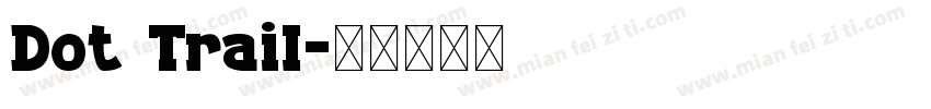 Dot Trail字体转换